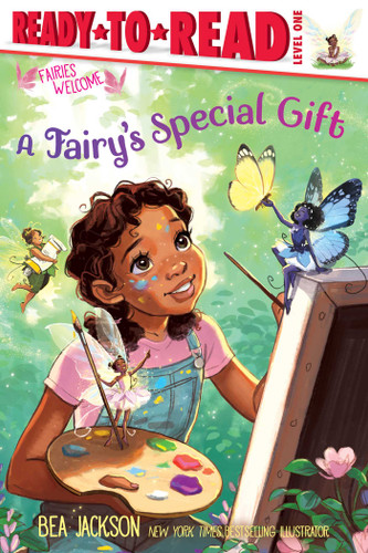 A Fairy's Special Gift: Ready-to-Read Level 1 (Fairies Welcome) book cover by Bea Jackson