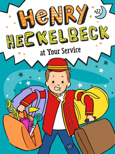 Henry Heckelbeck at Your Service (Henry Heckelbeck) book cover by Wanda Coven