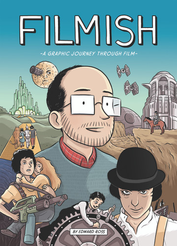 Filmish: A Graphic Journey Through Film book cover by Edward Ross