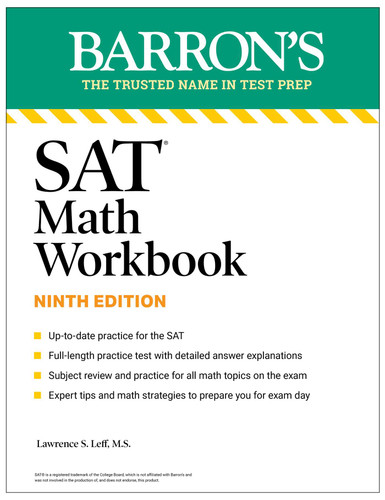 SAT Math Workbook: Practice for the Digital Exam (Barron's SAT Prep) Ninth Edition (Barron's SAT Prep) book cover by Lawrence S. Leff