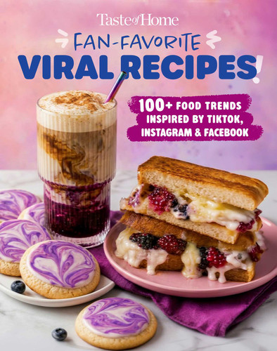 Taste of Home Fan-Favorite Viral Recipes: 100+ Viral, Copycat & Trending Recipes from TikTok, Instagram & More - Paperback 160 Pages (Taste of Home Quick & Easy) book cover by 
