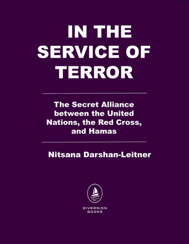 In the Service of Terror: The Secret Alliance between the United Nations, the Red Cross, and Hamas book cover by Nitsana Darshan-Leitner