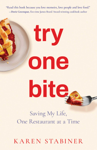 Try One Bite: Saving My Life, One Restaurant at a Time book cover by Karen Stabiner