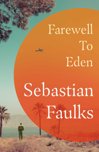 Farewell to Eden: A Novel book cover by Sebastian Faulks