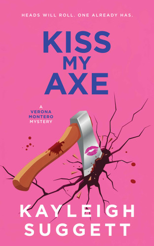 Kiss My Axe book cover by Kayleigh Suggett