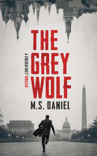 The Grey Wolf (Lincoln Grey) book cover by M.S. Daniel