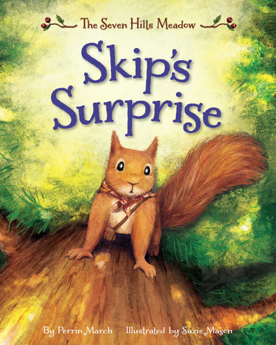 Skip's Surprise from The Seven Hills Meadow book cover by Perrin March