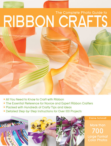 The Complete Photo Guide to Ribbon Crafts (Complete Photo Guide) book cover by Elaine Schmidt