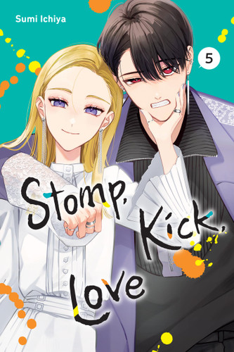 Stomp, Kick, Love, Vol. 5 (Stomp, Kick, Love #5) book cover by Sumi Ichiya