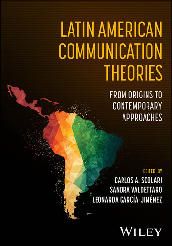 Latin American Communication Theories: From Origins to Contemporary Approaches book cover by 