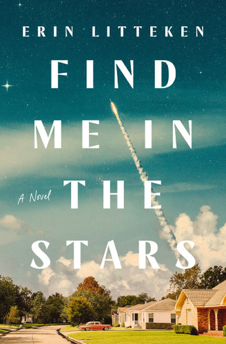 Find Me In The Stars: A Novel book cover by Erin Litteken
