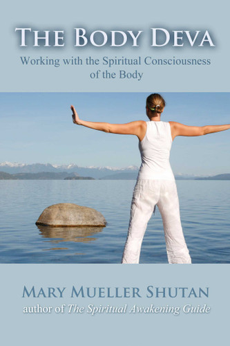The Body Deva: Working with the Spiritual Consciousness of the Body book cover by Mary Mueller Shutan