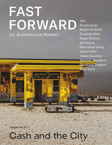 Fast Forward: Magazine on Cities and the Future No. 1: Cash and the City (Fast Forward #1) book cover by 
