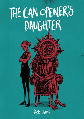 The Can Opener’s Daughter book cover by Rob Davis