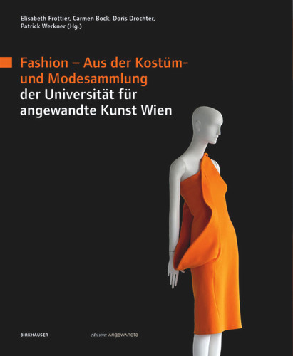 Fashion: Aus der Kostüm- und Modesammlung der Universität für angewandte Kunst Wien book cover by 