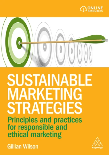 Sustainable Marketing Strategies: Principles and Practices for Responsible and Ethical Marketing book cover by Gillian Wilson