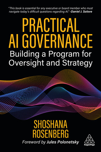 Practical AI Governance: Building a Program for Oversight and Strategy book cover by Shoshana Rosenberg