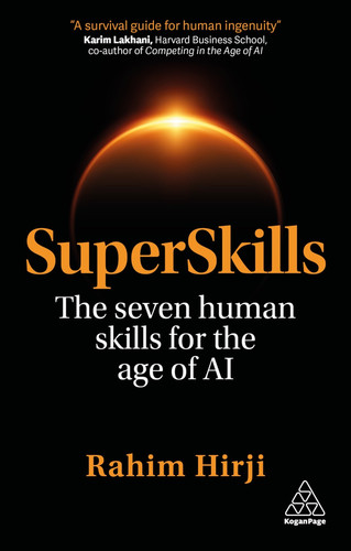 SuperSkills: The Seven Human Skills for the Age of AI book cover by Rahim Hirji