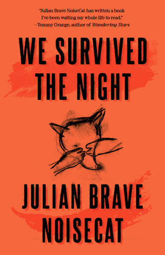 We Survived the Night book cover by Julian Brave NoiseCat