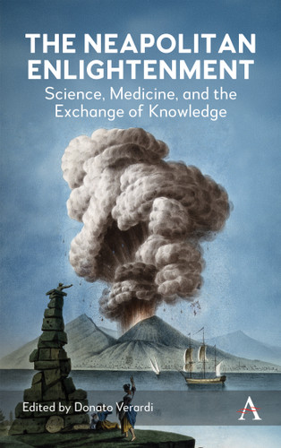 The Neapolitan Enlightenment: Science, Medicine, and the Exchange of Knowledge book cover by 