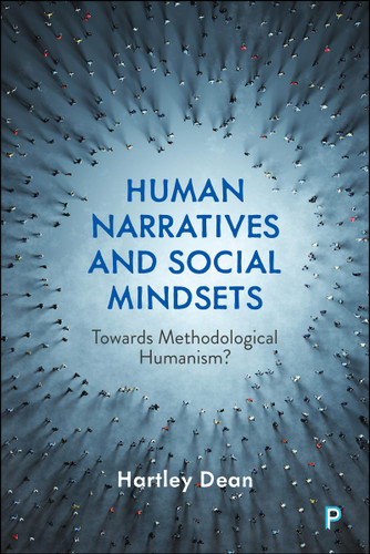 Human Narratives and Social Mindsets: Towards Methodological Humanism? book cover by Hartley Dean