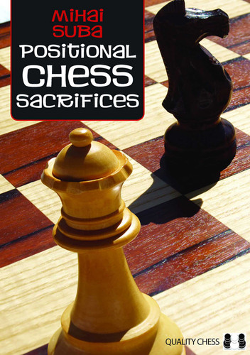 Positional Chess Sacrifices (Chess Classics) book cover by Mihai Suba