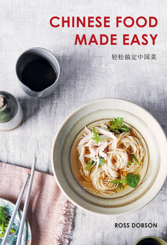 Chinese Food Made Easy book cover by Ross Dobson