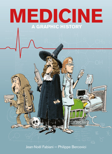 Medicine: A Graphic History book cover by Jean-Noël Fabiani