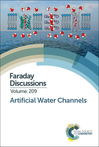 Artificial Water Channels: Faraday Discussion 209 book cover by 