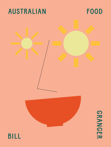 Australian Food book cover by Bill Granger