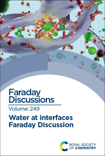 Water at Interfaces: Faraday Discussion 249 book cover by 