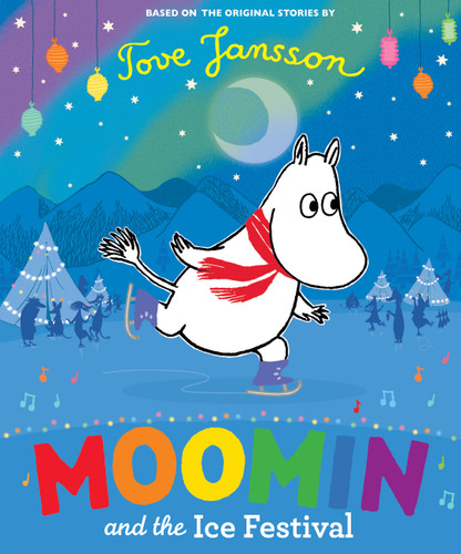 Moomin and the Ice Festival (Moomin) book cover by Tove Jansson