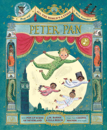 All the World's a Stage: Peter Pan: A pop-out sound adventure book cover by J.M. Barrie, Katie Cotton