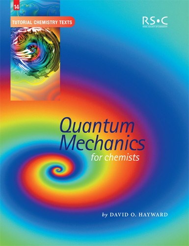 Quantum Mechanics for Chemists book cover by David O Hayward