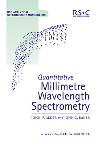 Quantitative Millimetre Wavelength Spectrometry book cover by John F Alder, John G Baker