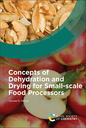 Concepts of Dehydration and Drying for Small-scale Food Processors book cover by Donald G Mercer