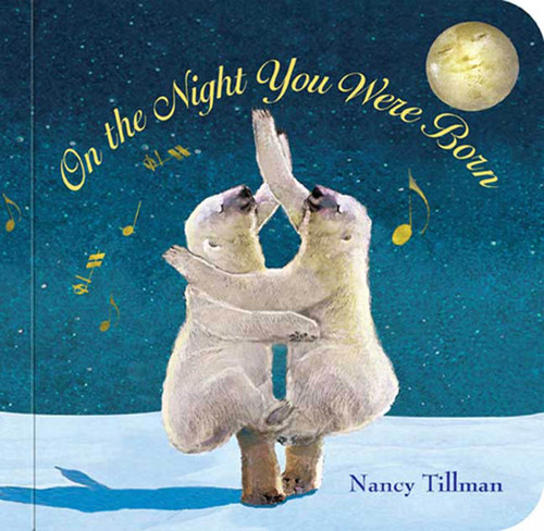 On the Night You Were Born book cover by Nancy Tillman