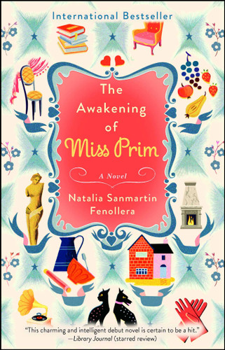 The Awakening of Miss Prim: A Novel book cover by Natalia Sanmartin Fenollera