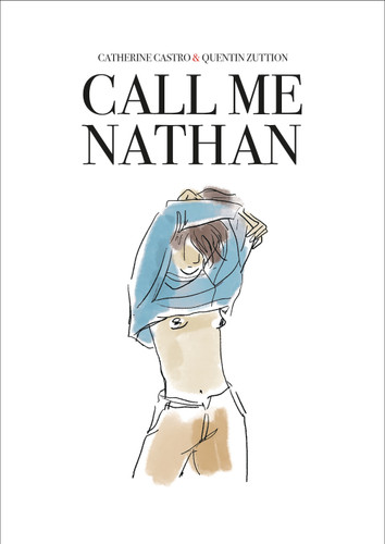 Call Me Nathan: A Graphic Novel book cover by Catherine Castro