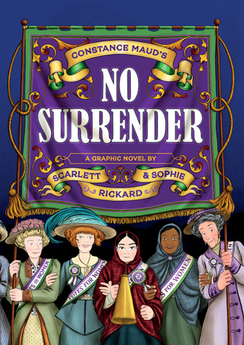 No Surrender: A Graphic Novel book cover by Scarlett Rickard, Sophie Rickard