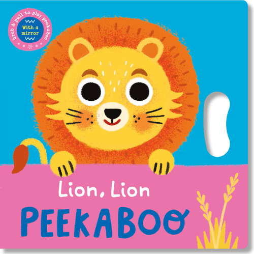 Lion, Lion Peekaboo (Peekaboo Grab-and-Pull Books) book cover by 