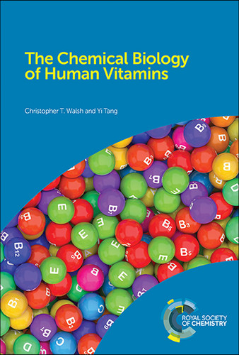 Chemical Biology of Human Vitamins book cover by Christopher T Walsh, Yi Tang