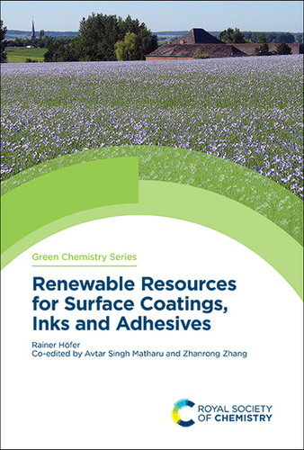 Renewable Resources for Surface Coatings, Inks and Adhesives book cover by Rainer Höfer