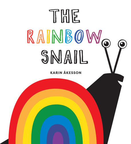 The Rainbow Snail (The Rainbow Snail) book cover by Karin Åkesson