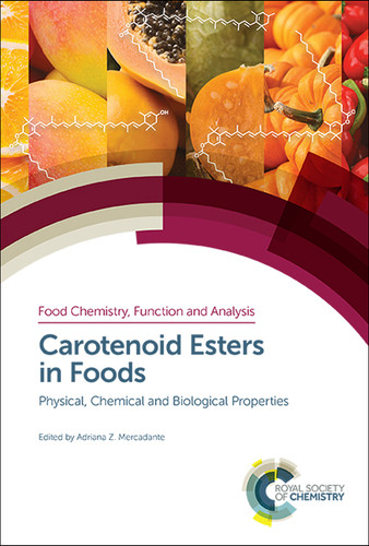 Carotenoid Esters in Foods: Physical, Chemical and Biological Properties book cover by 