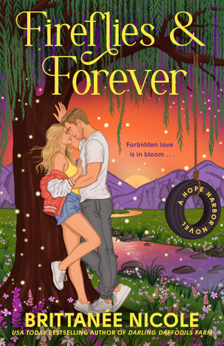 Fireflies & Forever (A Hope Harbor Novel) (A Hope Harbor Novel) book cover by Brittanee Nicole