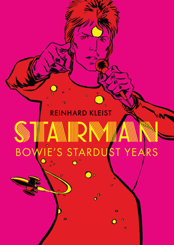 Starman: Bowie’s Stardust Years book cover by Reinhard Kleist