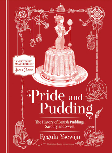 Pride and Pudding: The history of British puddings, savoury and sweet book cover by Regula Ysewijn