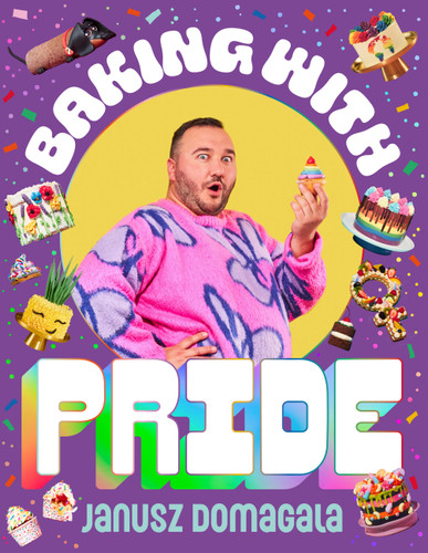 Baking With Pride book cover by Janusz Domagala