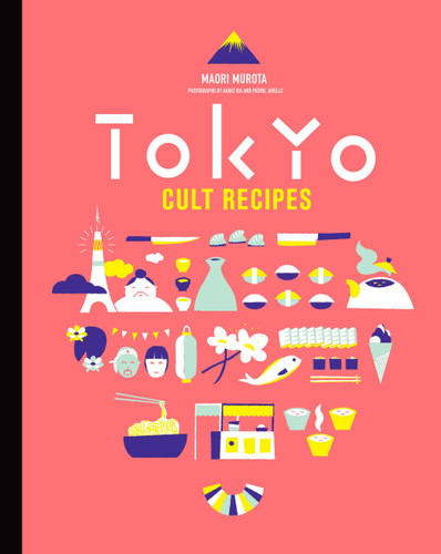 Tokyo Cult Recipes (mini) (Mini Cult Recipes) book cover by Maori Murota
